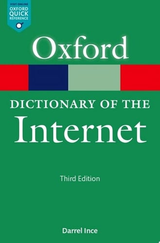 A Dictionary of the Internet (Oxford Quick Reference Online)