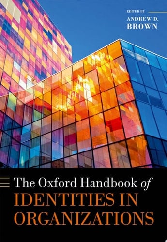 The Oxford Handbook Of Identities In Organizations