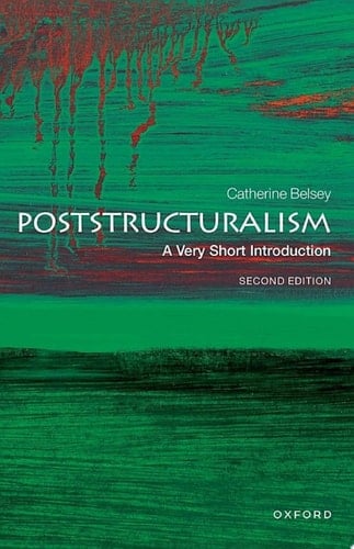 Poststructuralism: A Very Short Introduction (Very Short Introductions)
