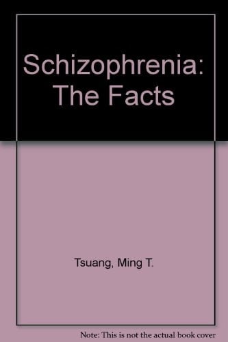 Schizophrenia: The Facts (The Facts Series)