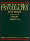 Oxford Textbook of Psychiatry (Oxford Medical Publications)