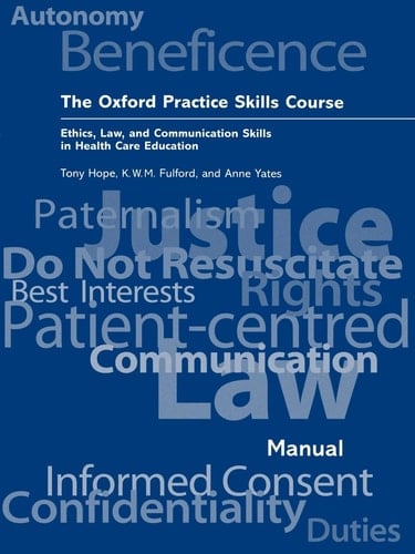 The Oxford Practice Skills Course: Ethics, Law, and Communication Skills in Health Care Education