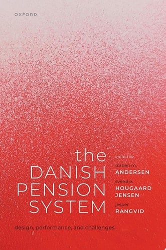 The Danish Pension System: Design, Performance, and Challenges
