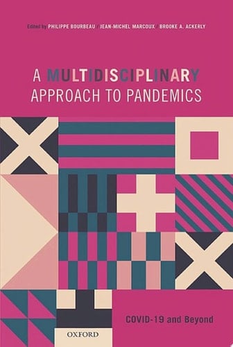 A Multidisciplinary Approach to Pandemics: COVID-19 and Beyond