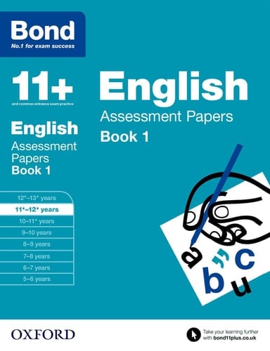 Bond 11+: English: Assessment Papers: 11+-12+ years Book 1 (Bond 11+)