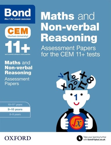 Bond 11+: Maths and Non-Verbal Reasoning: Assessment Papers for the Cem 11+ Tests