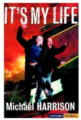 It's My Life (Oxford Thrillers)