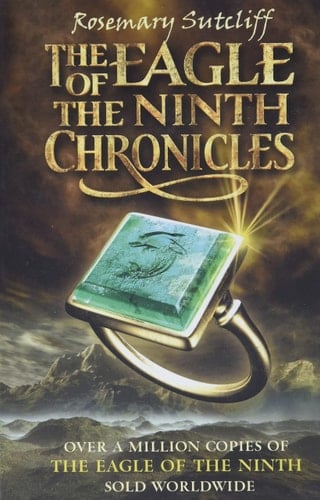 The Eagle of the Ninth Chronicles (The Eagle of the Ninth / The Silver Branch / The Lantern Bearers)