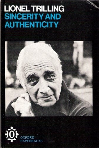 Trilling: Sincerity and Authenticity
