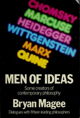 Men Of Ideas Some Creators of Contemporary Philosophy