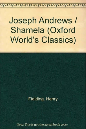 Joseph Andrews and Shamela (Oxford World' Classics)