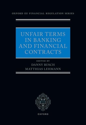 Unfair Terms in Banking and Financial Contracts (Oxford EU Financial Regulation)