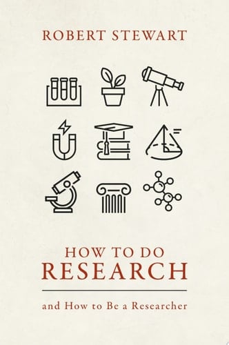 How to Do Research: and How to Be a Researcher