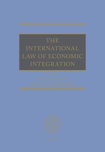 The International Law of Economic Integration