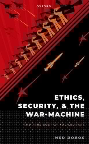 Ethics, Security, and the War Machine