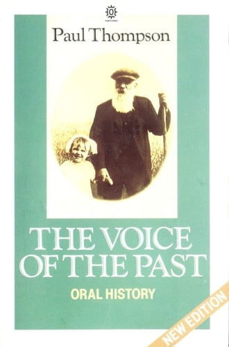 The Voice of the Past: Oral History