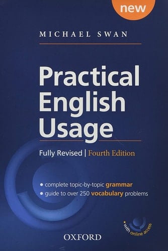 Practical English Usage, 4th edition: (Hardback with online access): Michael Swan's guide to problems in English (Practical English Usage, 4th edition)