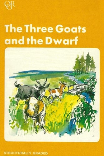 The Three Goats and the Dwarf (Oxford Graded Readers, 500 Headwords, Junior Level)