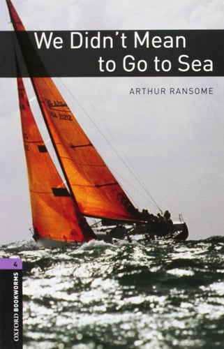 Oxford Bookworms 4. We Didn't Mean to Go to Sea