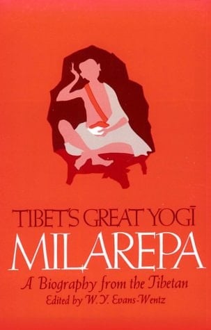 Tibet's Great Yogi Milarepa: A Biography from the Tibetan being the Jetsun-Kahbum or Biographical History of Jetsun-Milarepa, According to the Late Lama Kazi Dawa-Samdup's English Rendering