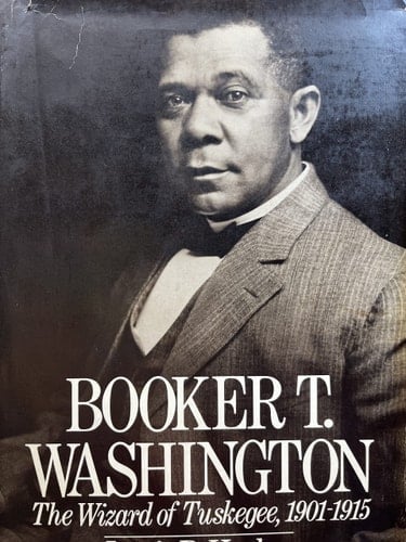 Booker T. Washington: Volume 2: The Wizard Of Tuskegee, 1901-1915