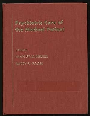 Psychiatric Care of the Medical Patient