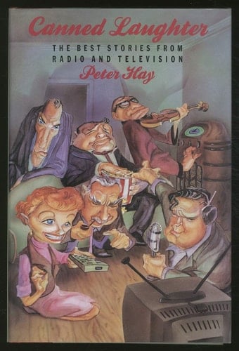 Canned Laughter: The Best Stories from Radio and Television