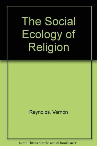 The Social Ecology of Religion