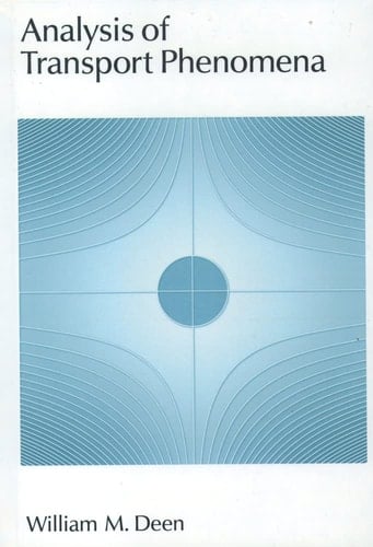 Analysis of Transport Phenomena (Topics in Chemical Engineering)