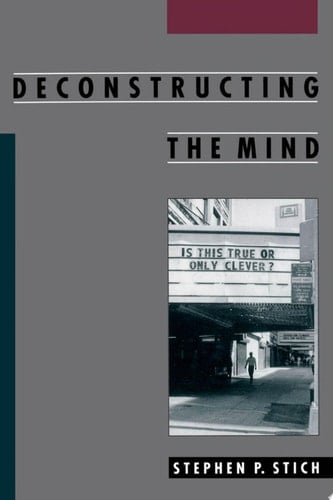 Deconstructing the Mind (Philosophy of Mind)