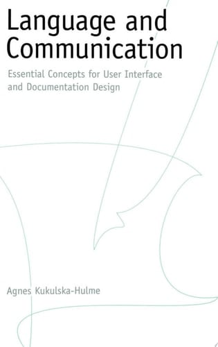 Language and Communication: Essential Concepts for User Interface and Documentation Design