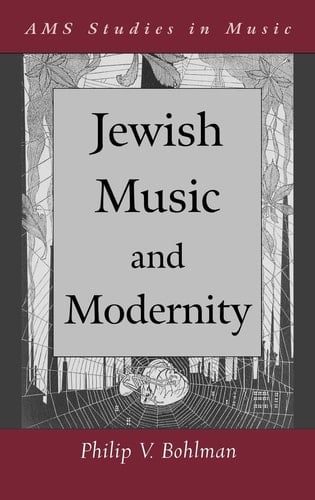 Jewish Music and Modernity (AMS Studies in Music)