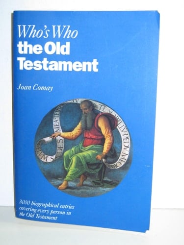 Who's Who in the Old Testament: Together with the Apocrypha (Who's Who Series)