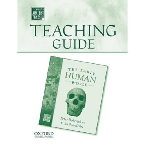Holt Middle School World History California: Teacher Guide Early Human World Grade 6