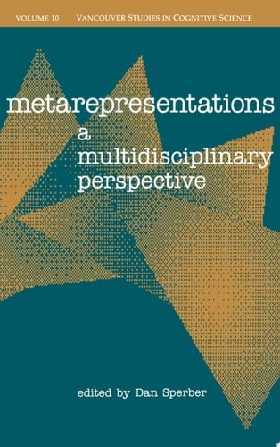 Metarepresentations: A Multidisciplinary Perspective (|c NDCS |t New Directions in Cognitive Science (10))