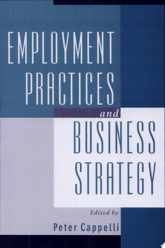 Employment Practices and Business Strategy
