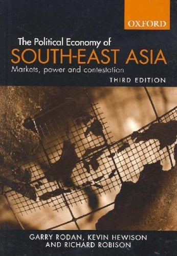 Political Economy of South-East Asia: Markets, Power and Contestation