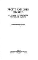 Profit and Loss Sharing: An Islamic Experiment in Finance and Banking