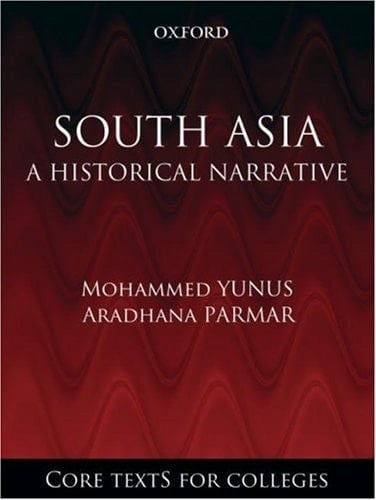 South Asia: A Historical Narrative