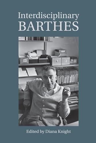 Interdisciplinary Barthes (Proceedings of the British Academy)