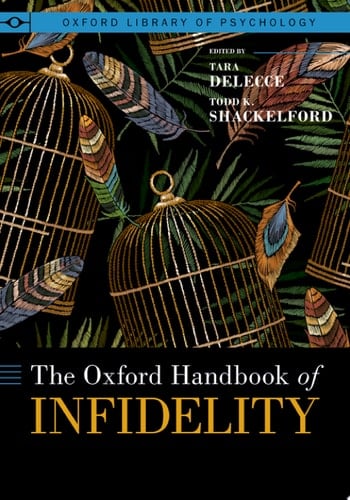 The Oxford Handbook of Infidelity (OXFORD LIBRARY OF PSYCHOLOGY SERIES)