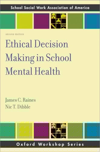 Ethical Decision-Making in School Mental Health (SSWAA Workshop Series)