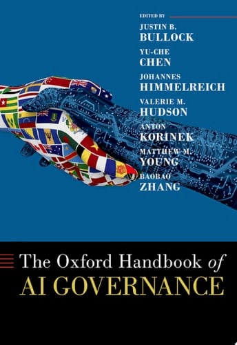 The Oxford Handbook of AI Governance (Oxford Handbooks)