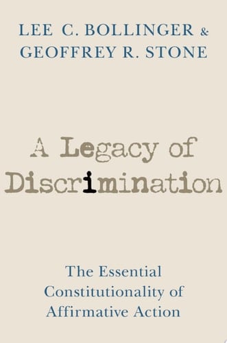A Legacy of Discrimination: The Essential Constitutionality of Affirmative Action