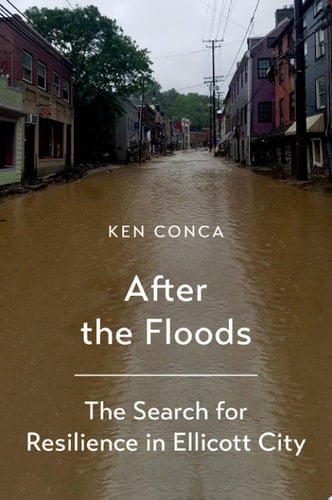 After the Floods The Search for Resilience in Ellicott City