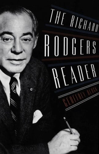 The Richard Rodgers Reader (Readers on American Musicians)