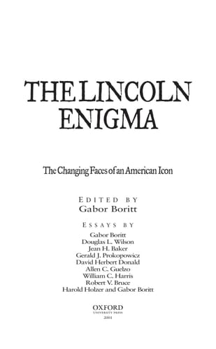 The Lincoln enigma: the changing faces of an American icon