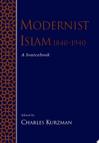 Modernist Islam, 1840-1940