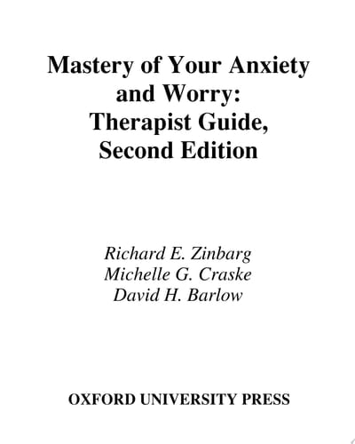 Mastery of Your Anxiety and Worry (MAW): Therapist Guide (Treatments That Work)