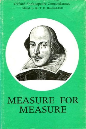 Measure for Measure: A Concordance to the Text of the First Folio (Oxford Shakespeare Concordances)